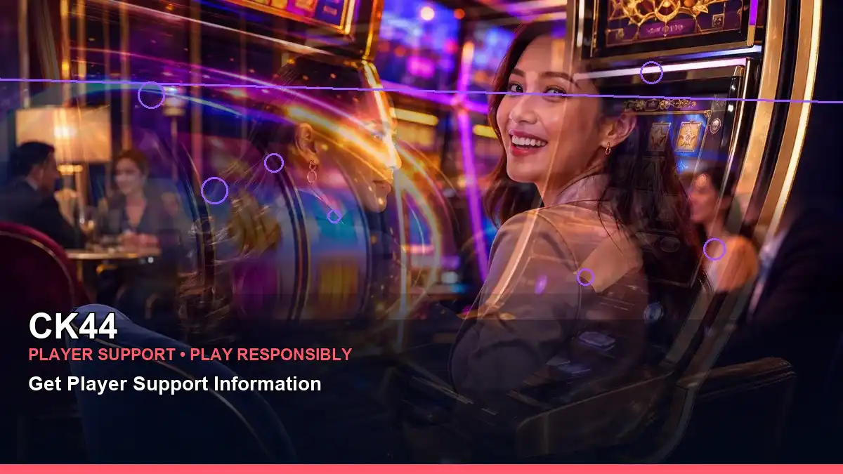 CK44 প্লেয়ার সহায়তা ও responsible gaming | Bangladesh guide — account safety details · 2 — virtual casino